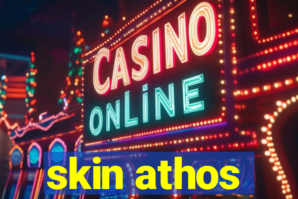 skin athos